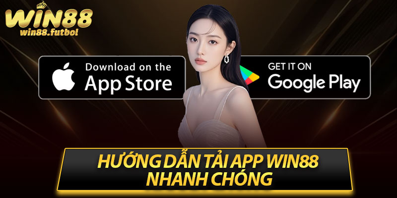 Hướng dẫn tải app win88 nhanh chóng
